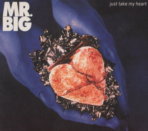 Mr. Big : Just Take My Heart